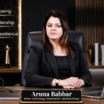 Aruna Babbar on Building Resilient Leaders in a Fast-Changing World